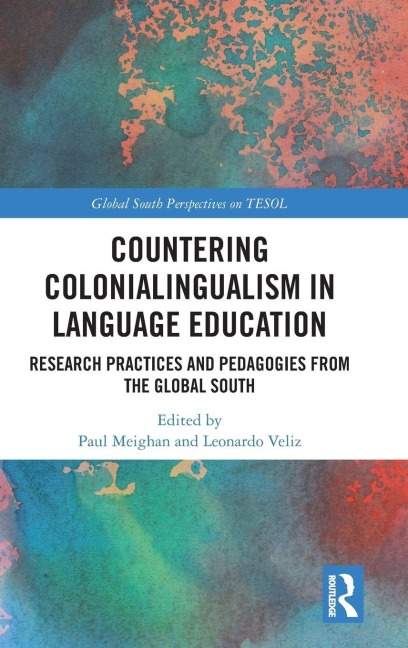 Countering Colonialingualism in Language Education - 