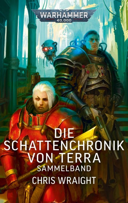 Warhammer 40.000 - Die Schattenchronik von Terra - Chris Wraight