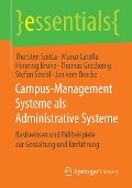 Campus-Management Systeme als Administrative Systeme - Thorsten Spitta, Marco Carolla, Henning Brune, Thomas Grechenig, Stefan Strobl