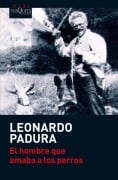 Cover-Bild zum Titel 'El hombre que amaba a los perros' von 'Leonardo Padura'