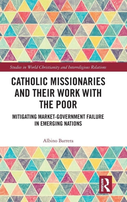 Catholic Missionaries and Their Work with the Poor - Albino Barrera