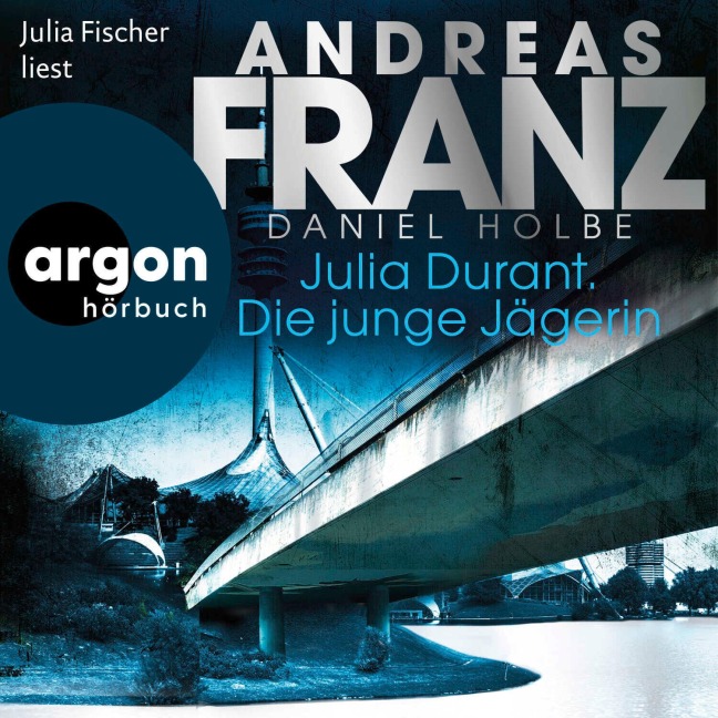 Julia Durant. Die junge Jägerin - Andreas Franz, Daniel Holbe