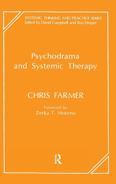 Psychodrama and Systemic Therapy - Chris Farmer