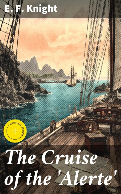 The Cruise of the 'Alerte' - E. F. Knight