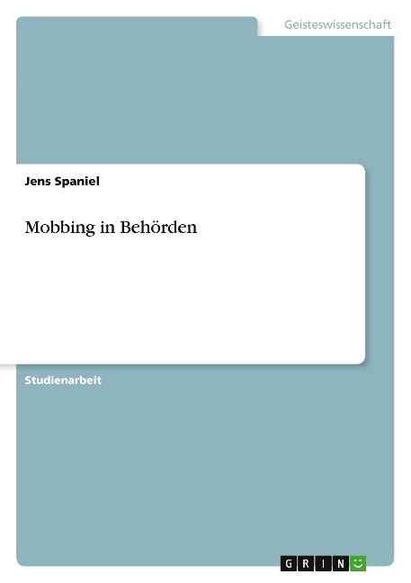Mobbing in Behörden - Jens Spaniel