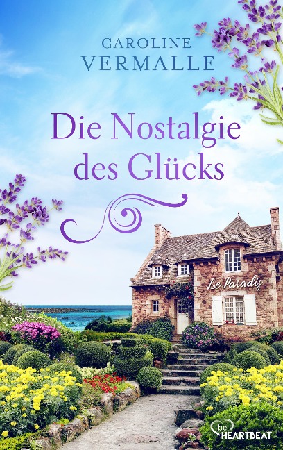 Die Nostalgie des Glücks - Caroline Vermalle