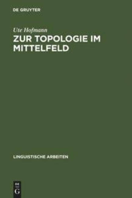 Zur Topologie im Mittelfeld - Ute Hofmann