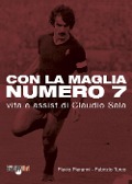 Cover-Bild zum Titel 'Con la maglia numero 7. Vita e assist di Claudio Sala' von 'Flavio Pieranni, Fabrizio Turco'