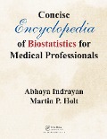 Cover-Bild zum Titel 'Concise Encyclopedia of Biostatistics for Medical Professionals' von 'Abhaya Indrayan, Martin P. Holt'