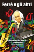 Cover-Bild zum Titel 'Ferré e gli altri. La grande canzone francese e i suoi interpreti' von ''
