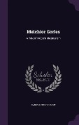 Cover-Bild zum Titel 'Melchior Gorles' von 'Henry Nugent Banks'