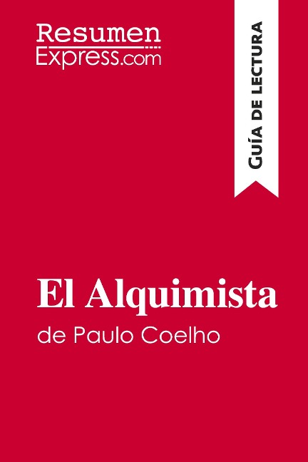 El Alquimista de Paulo Coelho (Guía de lectura) - Resumenexpress