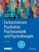 Cover-Bild zum Titel 'Facharztwissen Psychiatrie, Psychosomatik und Psychotherapie' von ''