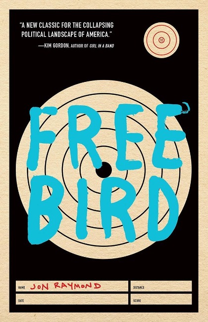 Freebird - Jon Raymond