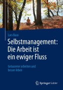 Cover-Bild zum Titel 'Selbstmanagement: Die Arbeit ist ein ewiger Fluss' von 'Lars Baus'