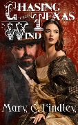 Cover-Bild zum Titel 'Chasing the Texas Wind' von 'Mary C. Findley'