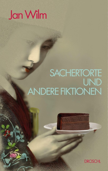 Sachertorte und andere Fiktionen - Jan Wilm