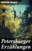 Cover-Bild zum Titel 'Petersburger Erzählungen' von 'Nikolai Gogol'