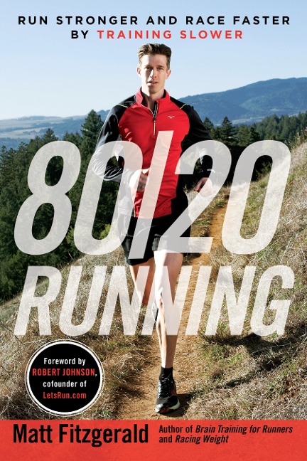 80/20 Running - Matt Fitzgerald