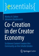 Co-Creation in der Creator Economy - Johannes Heydenreich, Markus H. Dahm