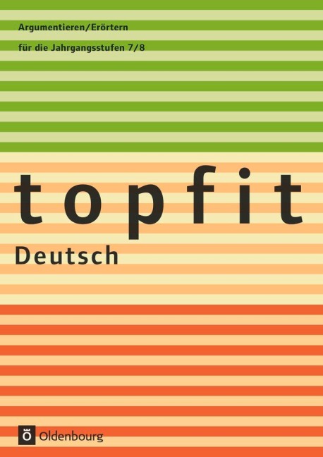 topfit Deutsch Argumentieren/Erörtern - 