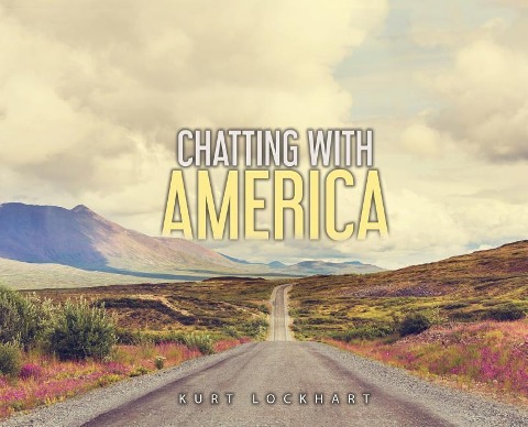 Chatting with America - Kurt Lockhart