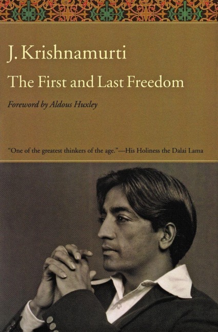 The First and Last Freedom - Jiddu Krishnamurti