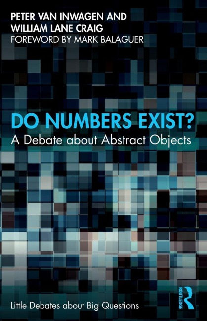 Do Numbers Exist? - Peter Van Inwagen, William Lane Craig
