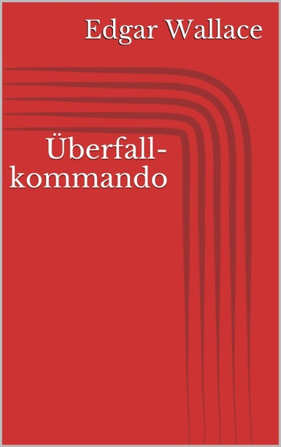 Überfallkommando - Edgar Wallace