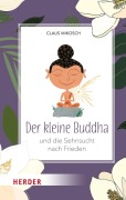 Cover-Bild zum Titel 'Der kleine Buddha und die Sehnsucht nach Frieden' von 'Claus Mikosch'