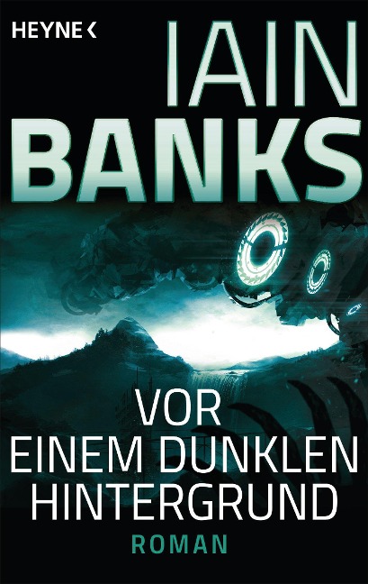 Vor einem dunklen Hintergrund - Iain Banks