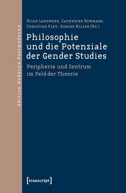 Philosophie und die Potenziale der Gender Studies - 