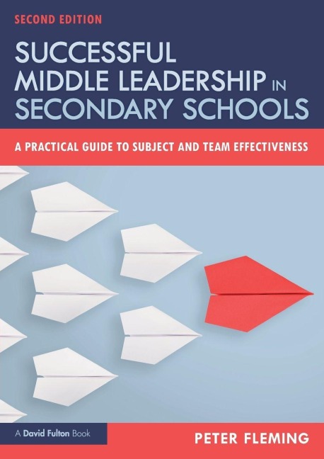 Successful Middle Leadership in Secondary Schools - Peter Fleming