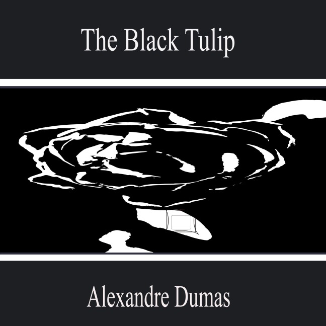 The Black Tulip - Alexandre Dumas