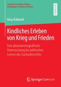 Cover-Bild zum Titel 'Kindliches Erleben von Krieg und Frieden' von 'Nina Kallweit'