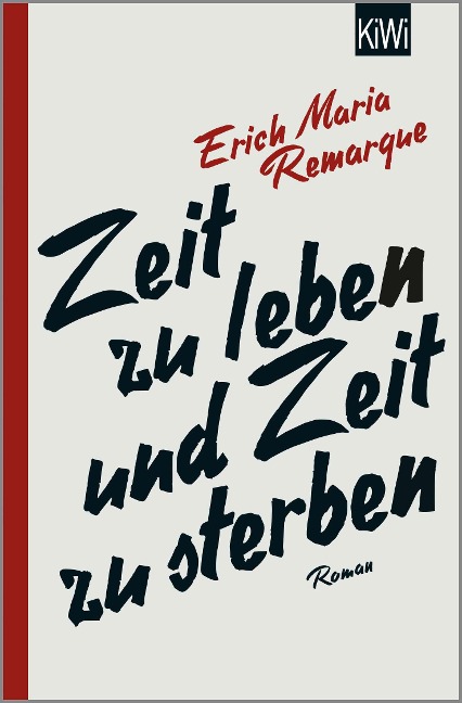 Zeit zu leben und Zeit zu sterben - E. M. Remarque