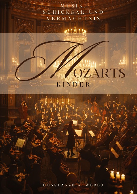 Mozarts Kinder - Constanze A. Weber