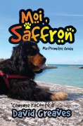 Cover-Bild zum Titel 'Moi, Saffron' von 'David Greaves'