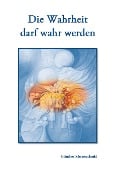 Cover-Bild zum Titel 'Die Wahrheit darf wahr werden' von 'Günther Messerschmid'