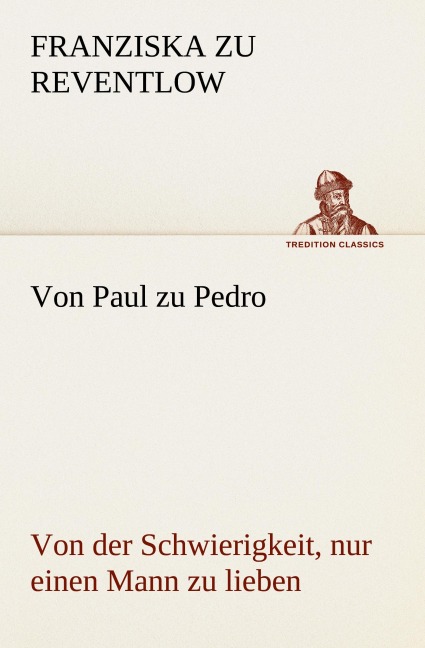 Von Paul zu Pedro - Franziska zu Reventlow