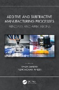 Cover-Bild zum Titel 'Additive and Subtractive Manufacturing Processes' von ''