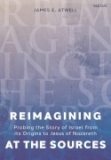 Cover-Bild zum Titel 'Reimagining at the Sources' von 'James Atwell'