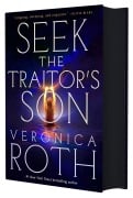 Cover-Bild zum Titel 'Seek the Traitor's Son' von 'Veronica Roth'