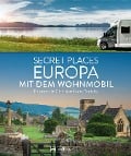 Cover-Bild zum Titel 'Secret Places Europa mit dem Wohnmobil' von 'Jörg Berghoff, Jochen Müssig, Margit Kohl'