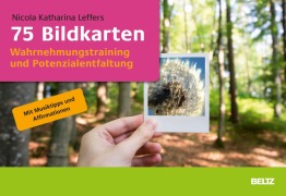 Cover-Bild zum Titel '75 Bildkarten Wahrnehmungstraining und Potenzialentfaltung' von 'Nicola Katharina Leffers'
