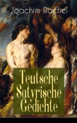 Cover-Bild zum Titel 'Teutsche Satyrische Gedichte' von 'Joachim Rachel'