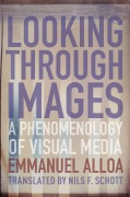 Cover-Bild zum Titel 'Looking Through Images' von 'Emmanuel Alloa'