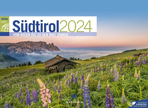 Südtirol - von Bozen bis zu den drei Zinnen - ReiseLust Kalender 2024 - 
