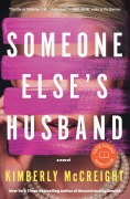 Cover-Bild zum Titel 'Someone Else's Husband: Katie Couric Book Club' von 'Kimberly Mccreight'