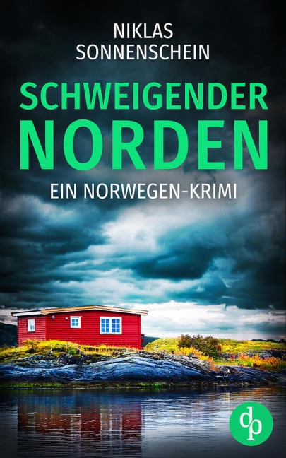 Schweigender Norden | Ein fesselnder Norwegen Krimi aus der Grenzregion Skandinaviens - Niklas Sonnenschein